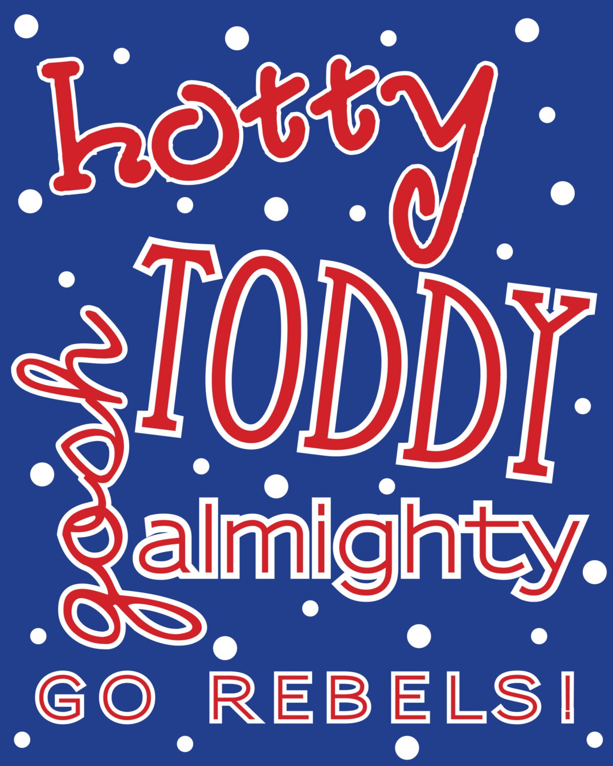 Items Similar To Hotty Toddy Ole Miss Print On Etsy