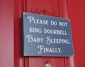 READY TO SHIP Please Do Not Ring Doorbell, Baby Sleeping  Wood Primitive Door Sign