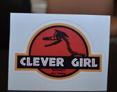 Clever Girl - Jurassic Park inspired die cut sticker
