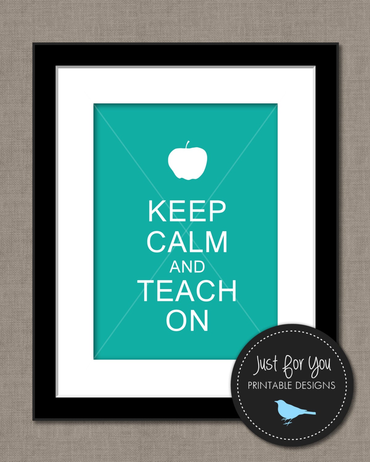Teacher Gift - Keep Calm and Teach On - School Classroom Apple - YOU PRINT (Digital File) 8x10 Typography Wall Art Poster Sign