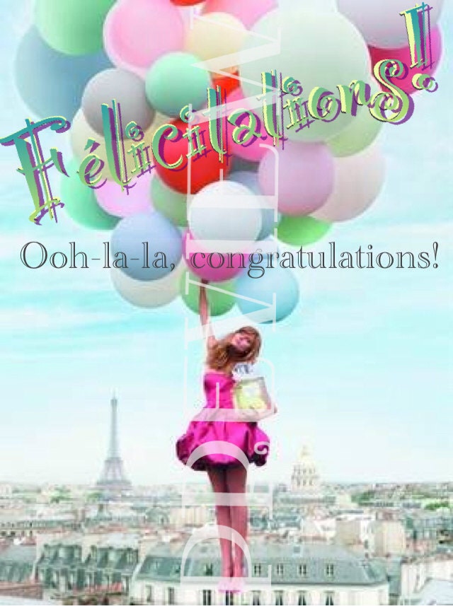 Printable Graduation Celebration Card for Francophile (French loving) Girl. Felicitations. Balloons. Paris. 