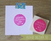 Hand Carved Please Deliver To Circle Label Stamp