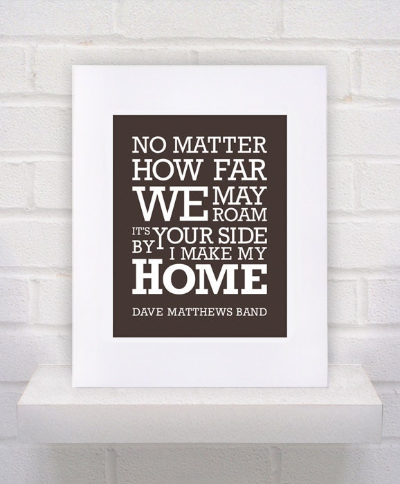 Dave Matthews Band Lyrics - How Far We May Roam - 11x14