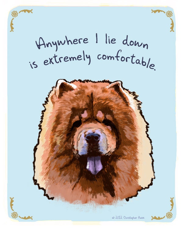 Chow Chow 8x10 Print of Original Painting with phrase