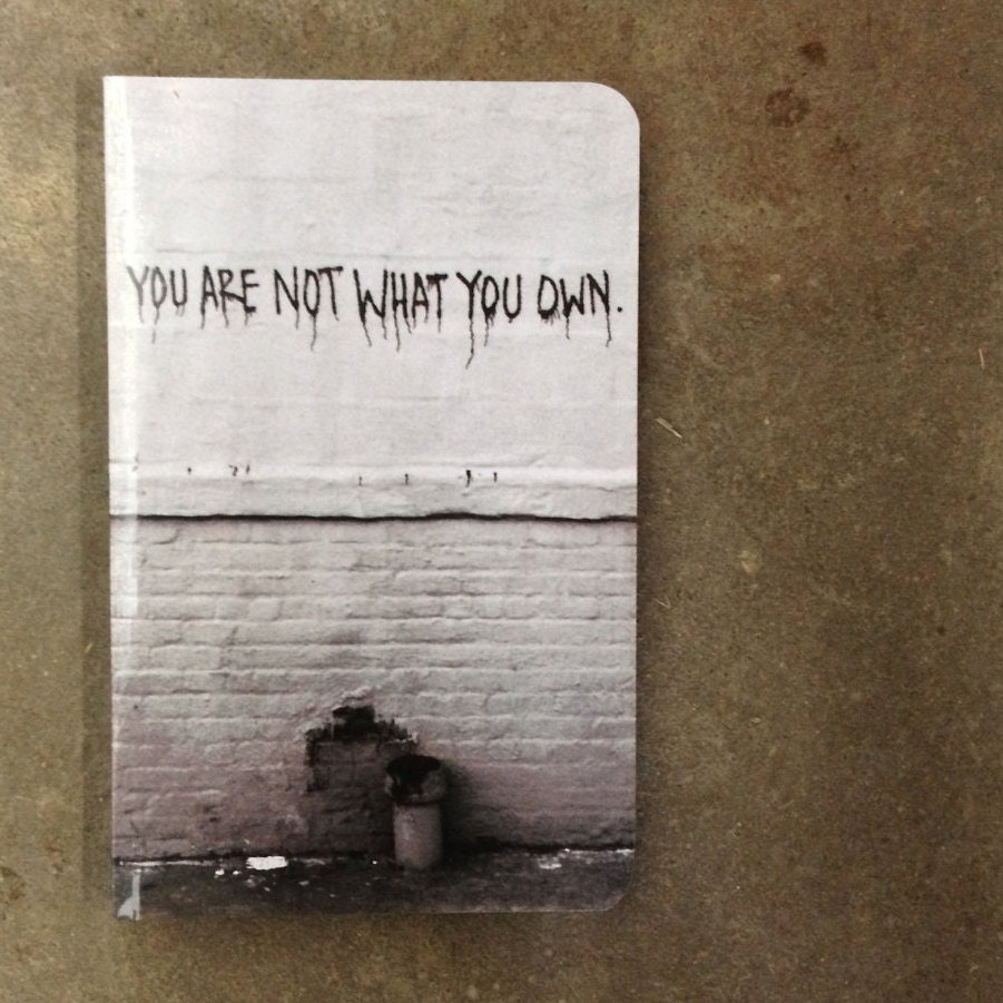 Blank journal/sketchbook: You are not what you own graffiti message