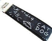 Chalkboard FABRIC KEY FOB Wristlet / Wrist Key Chain / Key Ring / Key Fob / Key Chain / Teacher Appreciation