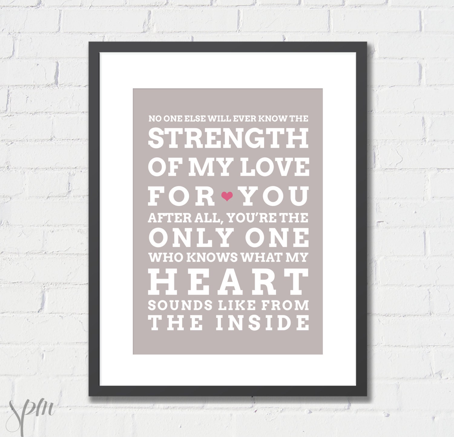 Art Print Strength of My Love for You Archival Print 8x10 or A4