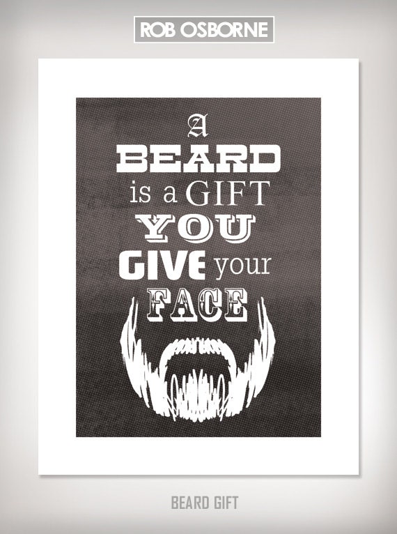 BEARD GIFT Art Print 8.5x11 by Rob Osborne