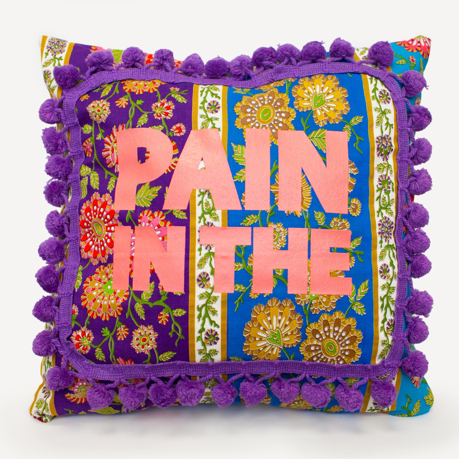 Pain In The Pillow Cover - Eco Friendly Limited Edition