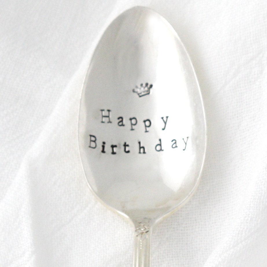 Happy Birthday,  Hand stamped vintage spoon with crown for the Birthday King or Queen's coffee, tea,  cereal or ice cream