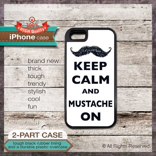 Keep Calm And Mustache On TOUGH iPhone 4/4S or iPhone 5 Case