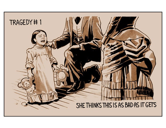 Tragedy 1: As Bad As It Gets Print