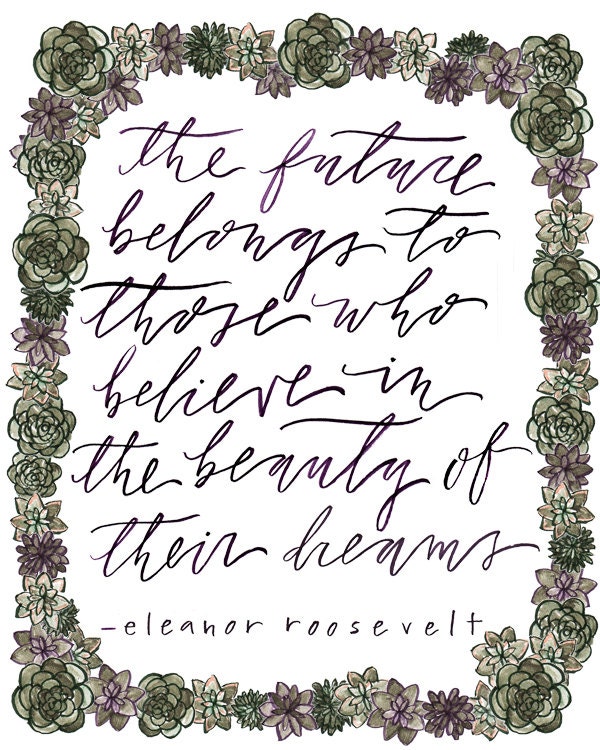 8" x 10" - eleanor roosevelt quote - art print