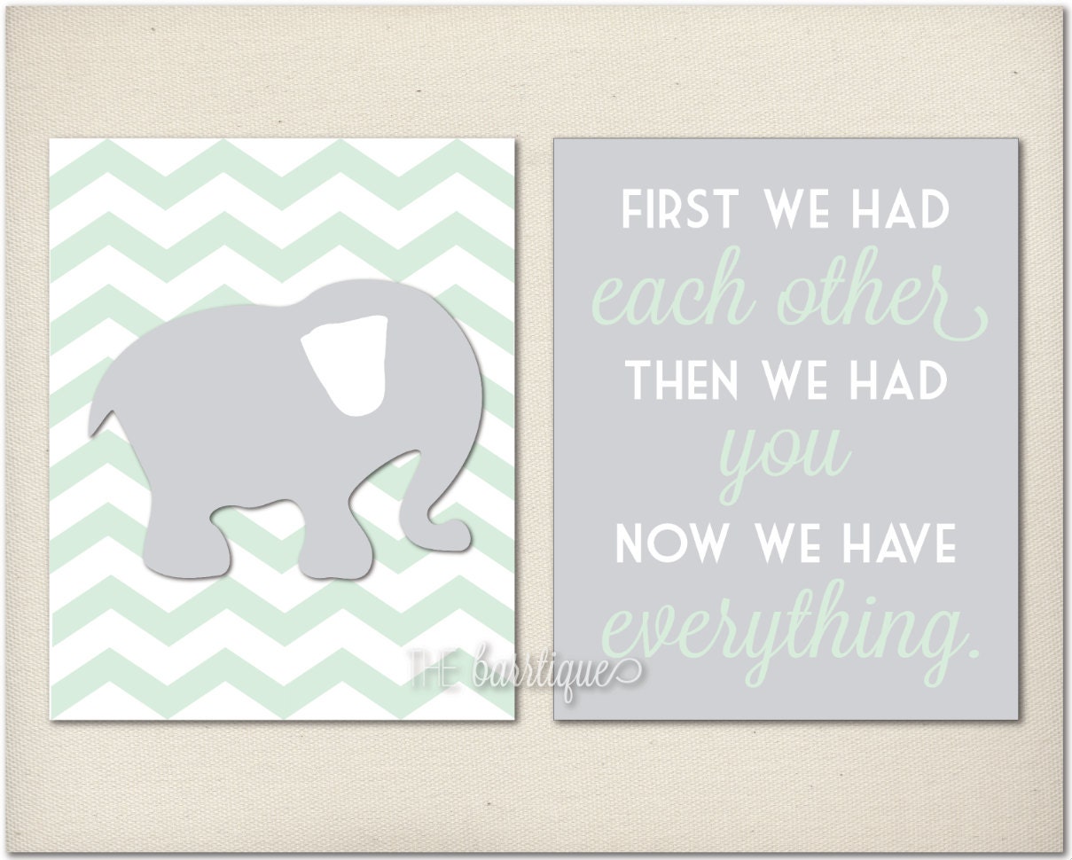Custom Chevron Elephant // 'First We Had Each Other, Then We Had You, Now We Have Everything' - Combo - Custom Nursery Digital Prints (2)