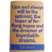 JOURNAL with Doctor Who Quote I am and always will be the optimist dreamer of improbable dreams  - Tardis Blue