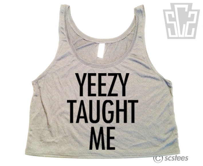 Yeezy Taught Me Crop Top - Kanye West Singlet - clothing top 002