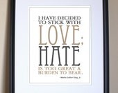 Inspirational Quote-Martin Luther King, Jr-Typography-Text Art-Type Quote-Quote Art-Love Hate-Printed-Ready To Frame-8x10 Print