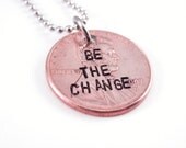 Personalized Penny Necklace - Personalized Penny - Hand Stamped Penny Necklace - Be The Change