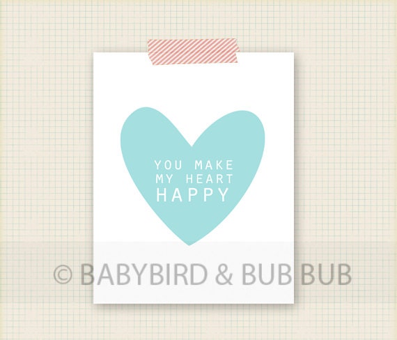 You Make My Heart Happy Art Print - Kids Room Art - Baby Children Nursery Custom Wall Print Poster