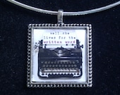 Pop culture necklace: "Well, she lives for the written word"