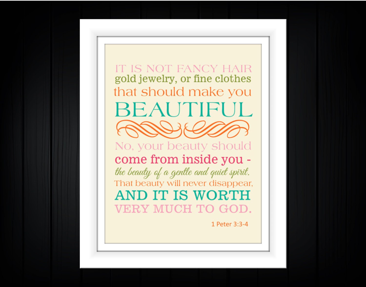 Bible Verse Christian Art  Print 1 Peter 3:3-4 Beauty 8x10
