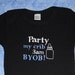 Party my crib 3am BYOB embroidered onesie