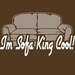 I'm Sofa King Cool T-Shirt Funny Couch Rude So Cool Novelty Humor Tee Shirt Tshirt Mens Womens Kids S-3XL