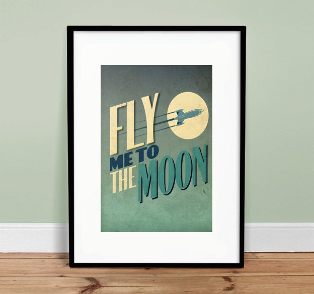 Fly Me To The Moon - 13" x 19" Vintage Poster - Retro Art Print