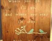 Ruth 1:16 pallet stained and custom painted can customize colors, names, dates, verse, quotes