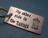 Doctor Who Inspired - My Other Ride Is The TARDIS - A Hand Stamped Aluminum Keychain