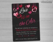 DIY PRINTABLE - Valentines Day Party Invitation - Personalized (Love is in the Air) Digital Printable Invite Card 4x6 or 5x7 JPEG
