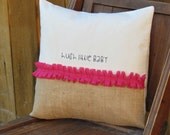 Nursery Baby Girl Pillow w/ Pink Ruffles & Burlap