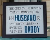 Father's Day gifts for Husband, Daddy, Father of my children,