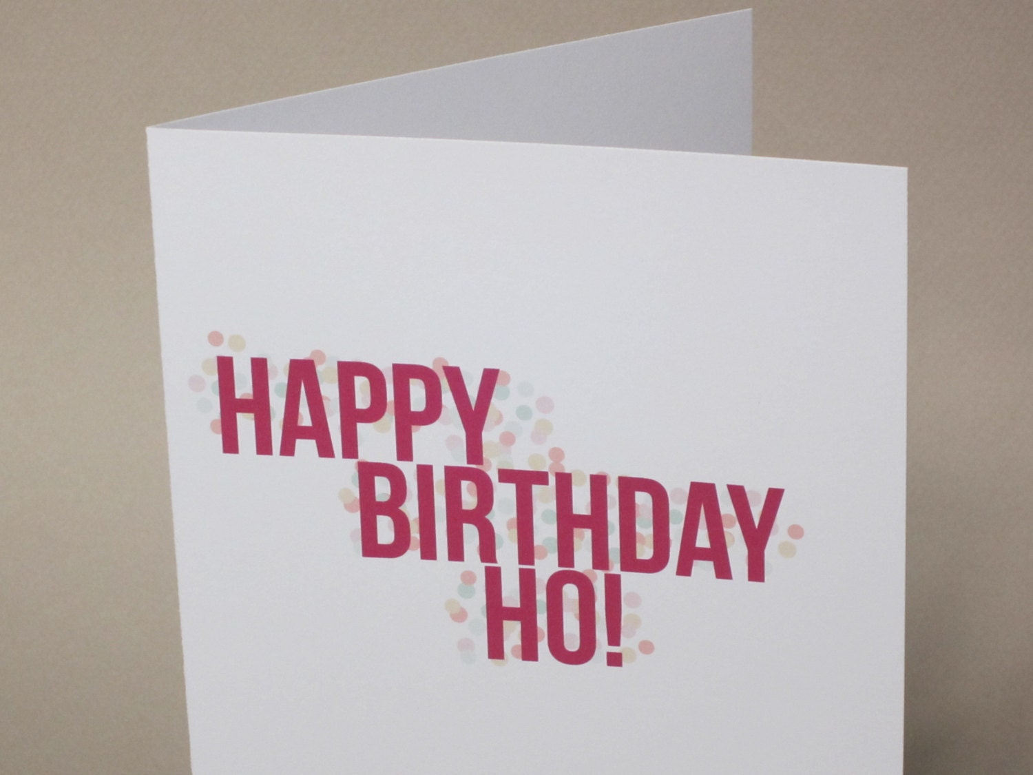 Funny Birthday Card, Sarcastic Card - "Happy Birthday H"