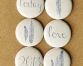 Set of 6 Feathers & Phrases Craft Badges Pins