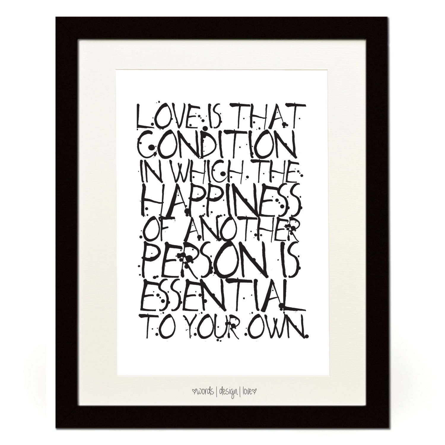 Love Is That Condition - Black & White Typography Poster - Inspirational Quotes/LOVE - A4 / 11.7 x 8.3 inches