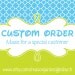 RESERVED - Custom Order for Andrea