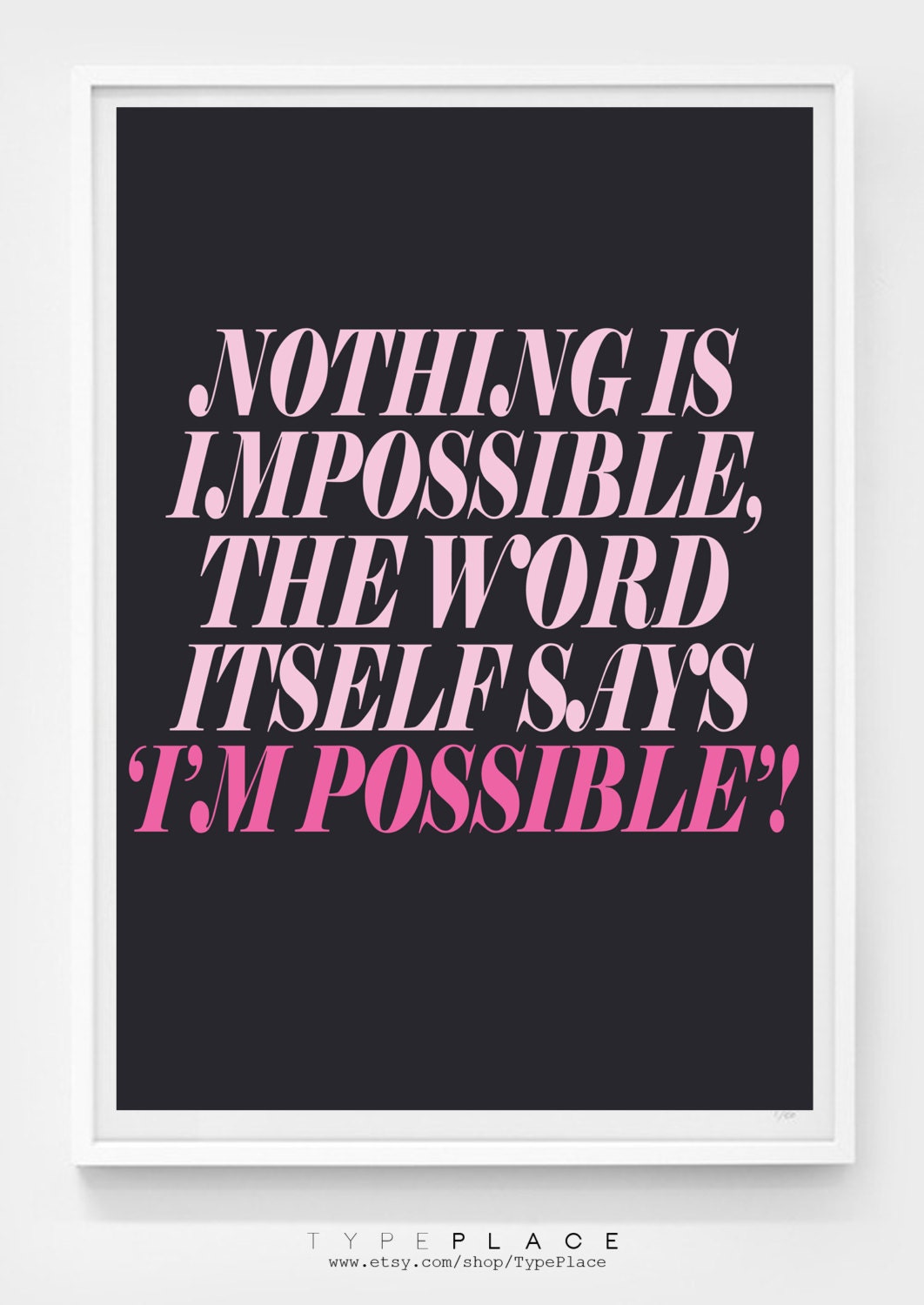 Nothing Is Impossible - Audrey Hepburn - Love/Life - A3 / 16.5 x 11.7 inches