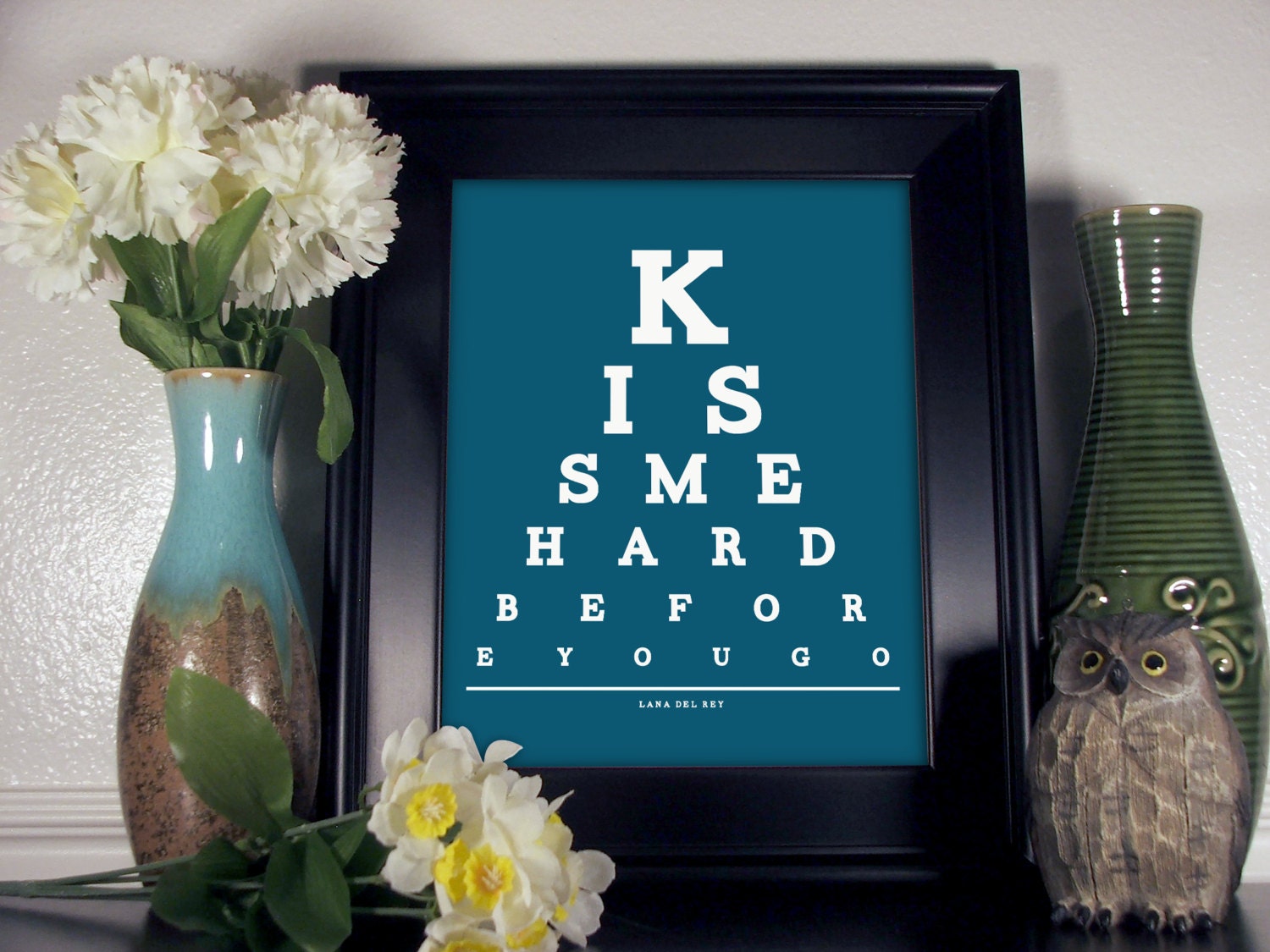 Lana Del Rey Eye Chart, Kiss Me Hard Before You Go, 8 x 10 Giclee Print BUY 2 GET 1 FREE