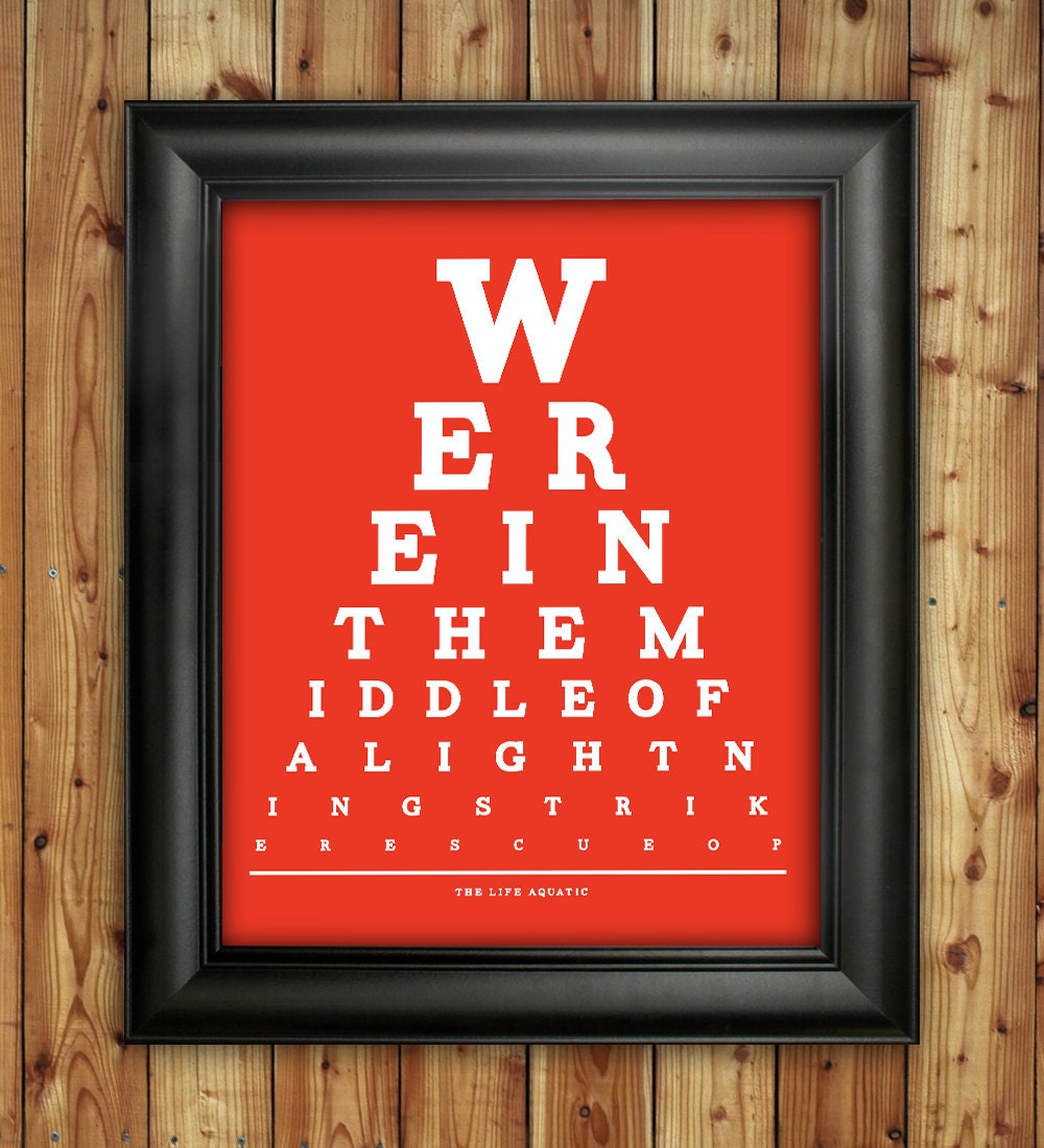 The Life Aquatic Eye Chart, We're In The Middle Of A Lightning Strike Rescue Op, 8 x 10 Giclee Print BUY 2 GET 1 FREE
