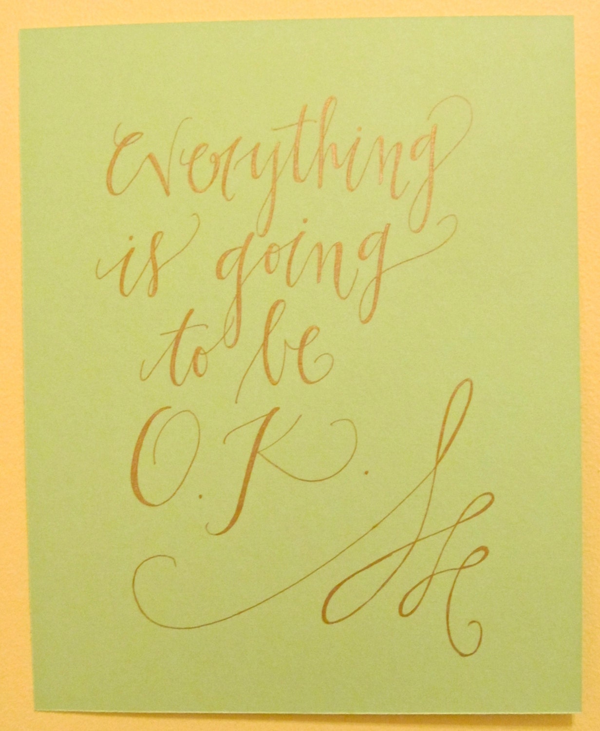 8x10 everything will be ok