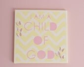 Nursery Decor-Nursery Wall Art-I Am A Child Of God