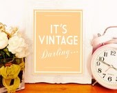 10 x 8" Framed vintage type print wall art - It's vintage darling...