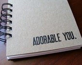Adorable You. 4.25 x 5.5 Handmade Notebook,Notepad, To Do List, Shopping List, Journal, Diary, Paper Goods, Stationery
