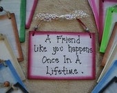 Friends Signs 3.5"x5" Wooden, Handpainted, Handmade, Funny Sayings, Humor, Home Decor, Small Sign, Friendship, Family, Cute