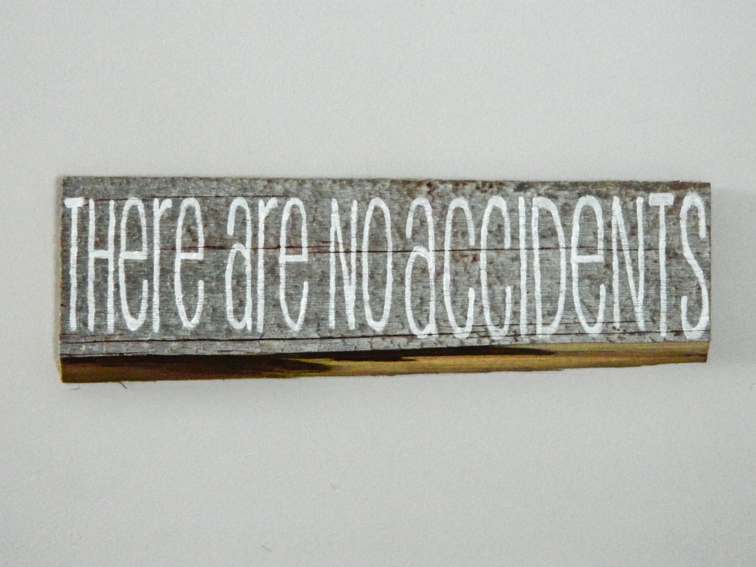 Reclaimed Barnwood Wall Art Hand-Painted Wood Sign Inspirational Rustic Decor Barn Wood - "There Are No Accidents"