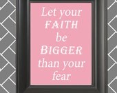 Faith Quote- Inspirational Print for the home- Digital File