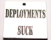 Deployments Suck 5 Count Pewter Charms