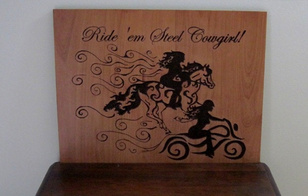 Ride 'Em Steel Cowgirl, Motorcycle and Horse Sign-  Wood Carving  MADE TO ORDER