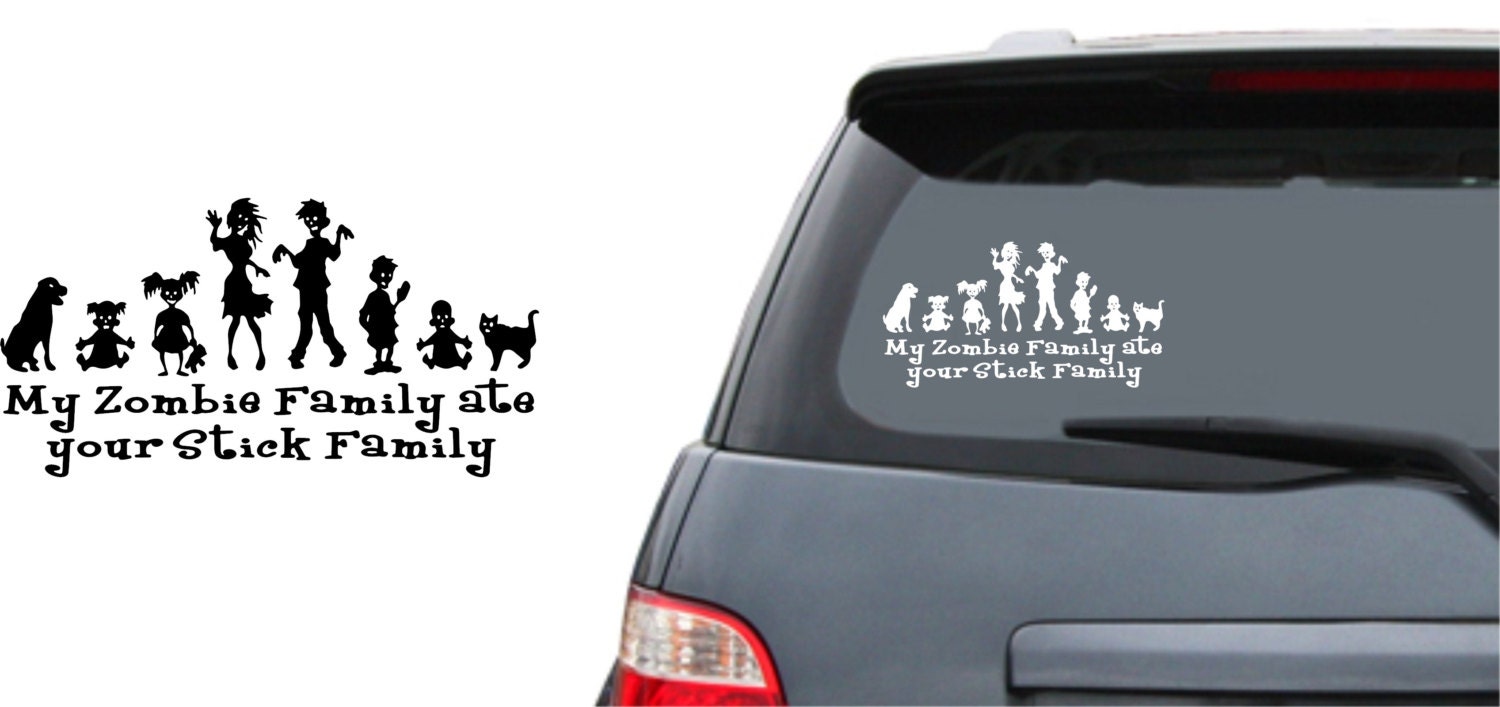Zombie Family Ate Your Stick Family funny car laptop vinyl decal sticker graphic